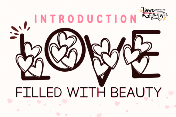 Love Filled with Beauty: A Romantic Typeface for Boutique Branding