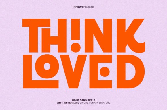 Think Loved: A Bold Sans Serif for High-Impact Web Design